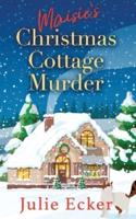 Maisie's Christmas Cottage Murder