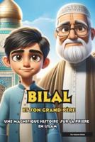 Bilal Et Son Grand-Père