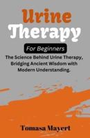 Urine Therapy For Beginners