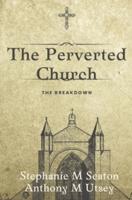 The Perverted Church