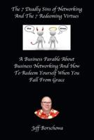 The 7 Deadly Sins of Networking And The 7 Redeeming Virtues