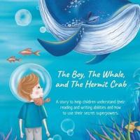 The Boy, The Whale, and The Hermit Crab