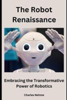 The Robot Renaissance
