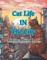Cat Life In The City Adult Coloring Book