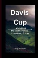Davis Cup From 1900 to 2023