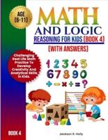 Math and Logic Reasoning For Kids {Book 4] [With Answers]