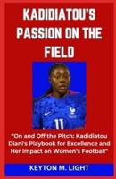 Kadidiatou's Passion on the Field