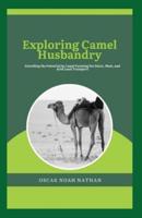 Exploring Camel Husbandry