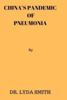 China's Pandemic of Pneumonia