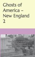 Ghosts of America - New England 2
