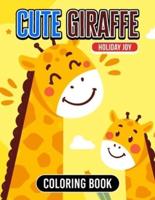 Cute Giraffe Coloring Book A Whimsical Color Journey for All Age