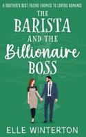 The Barista and the Billionaire Boss