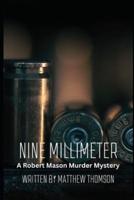 Nine Millimeter