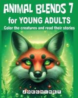 Animal Blends 7 for Young Adults