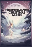 The Enchanted Christmas Lights