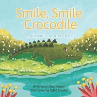 Smile, Smile Crocodile