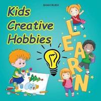 Kids Creative Hobbies