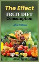The Effect Of Fruit Diet Consumption