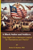 A Black Sailor and Soldiers