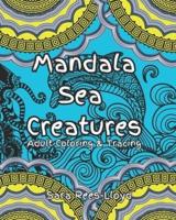 Mandala Sea Creatures Coloring and Tracing for Adults