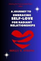 Embracing Self-Love for Radiant Relationships
