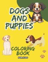 Dogs and Puppies Coloring Book For Kids