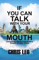 If You Can Talk With Your Mouth