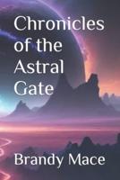 "Chronicles of the Astral Gate"