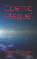 Cosmic Plague