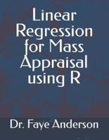 Linear Regression for Mass Appraisal Using R