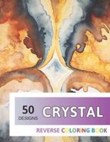 Crystal Reverse Coloring Book