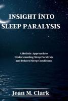 Insight Into Sleep Paralysis