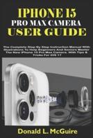 iPhone 15 Pro Max Camera User Guide