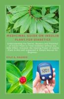 Medicinal Guide on Insulin Plant for Diabetics