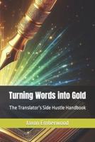 Turning Words Into Gold