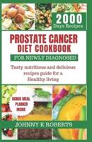 Prostate Cancer Diet Cookbook for Newly Diagnosed