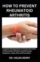 How to Prevent Rheumatoid Arthritis
