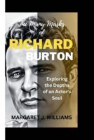 The Many Masks of RICHARD BURTON