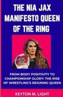 The Nia Jax Manifesto Queen of the Ring