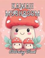 Kawaii Mushroom Coloring Book for Kids