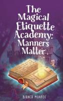 The Magical Etiquette Academy