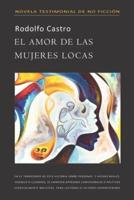 El Amor De Las Mujeres Locas