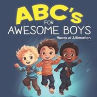 ABC's for AWESOME BOYS!