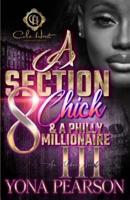 A Section 8 Chick & A Philly Millionaire 3