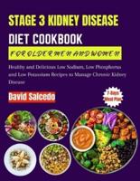 Stage 3 Kidney Disease Diet Cookbook for Older Men and Women