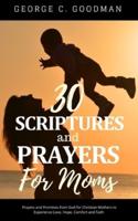 30 Scriptures and Prayers for Moms