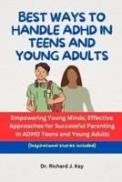 Best Ways to Handle ADHD in Teens and Young Adults