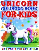 Magical Unicorn Coloring Book for Kids - Color Me - Art for Boys and Girls