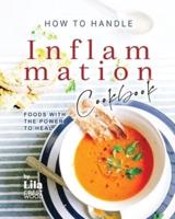 How To Handle Inflammation Cookbook