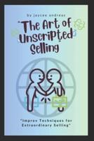 The Art of Unscripted Selling